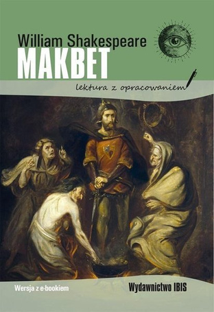 Makbet. Lektura z opracowaniem TW