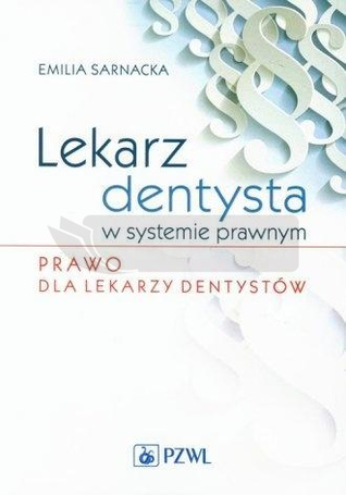 Lekarz dentysta w systemie prawnym