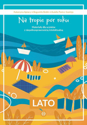 Na tropie pór roku. Lato. Materiały dla uczniów...