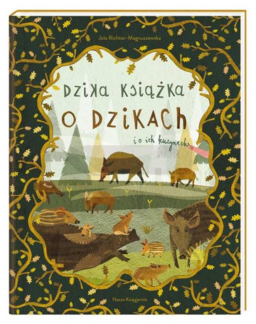 Dzika książka o dzikach i o ich kuzynach