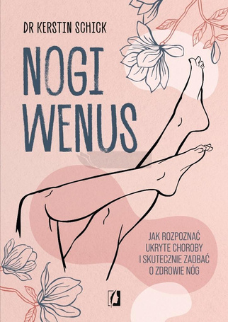 Nogi Wenus. Jak rozpoznać ukryte choroby...