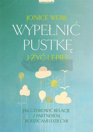 Wypełnić pustkę i żyć lepiej