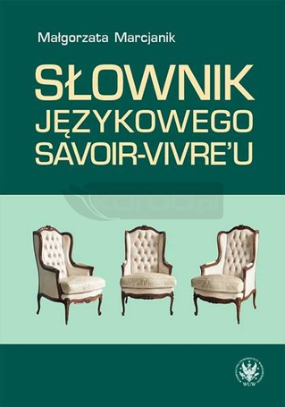 Słownik językowego savoir-vivre'u w.2