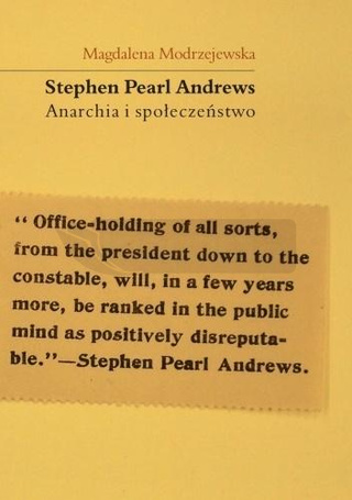 Stephen Pearl Andrews Anarchia i społeczeństwo