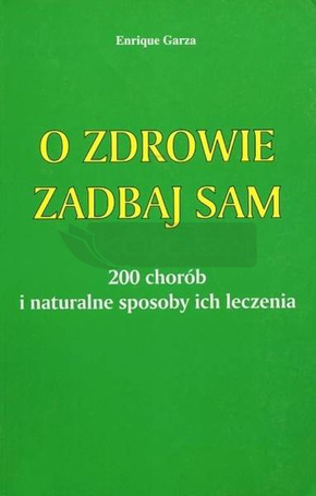O zdrowie zadbaj sam