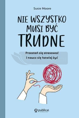 Nie wszystko musi być trudne