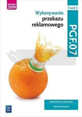 Wykonywanie przekazu reklamowego. PGF.07. cz.2