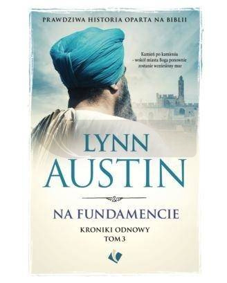 Kroniki Odnowy T.3 Na fundamencie