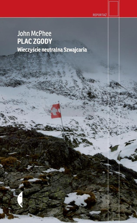 Plac Zgody. Wieczyście neutralna Szwajcaria