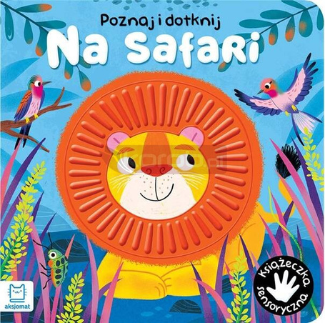 Poznaj i dotknij Na safari Książeczka sensoryczna