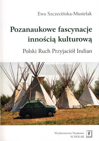 Pozanaukowe fascynacje innością kulturową