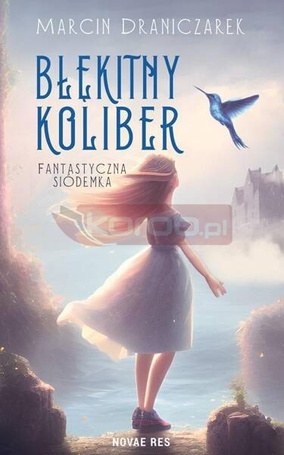 Błękitny koliber. Fantastyczna siódemka.