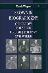 Słownik biograficzny oficerow polskich ... T.2