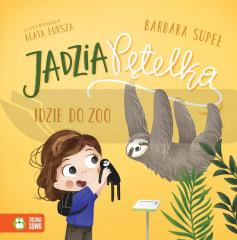 Jadzia Pętelka idzie do zoo