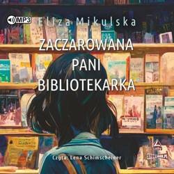 Zaczarowana pani bibliotekarka audiobook