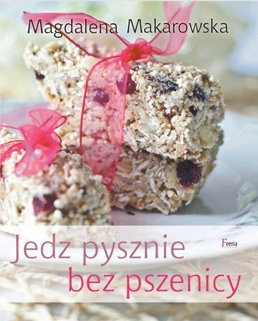 Jedz pysznie bez pszenicy