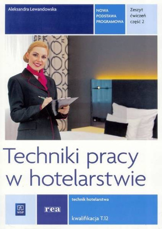 Techniki pracy w hotel. Kwal HGT.03. ćw cz.2