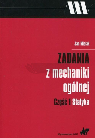 Zadania z mechaniki ogólnej cz.1 Statyka