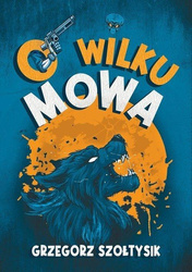 O wilku mowa