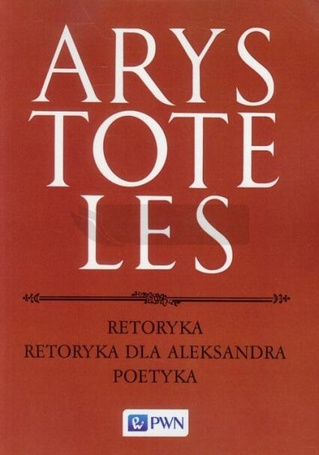 Retoryka Retoryka dla Aleksandra Poetyka