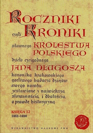 Roczniki czyli Kroniki sławnego... Księga 12