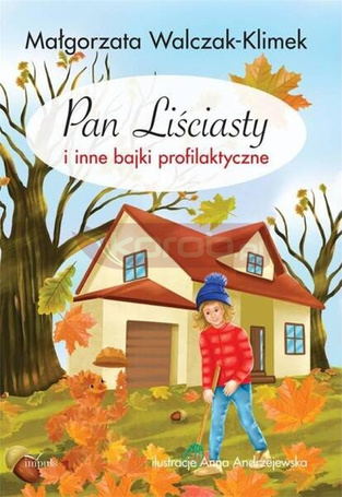 Pan Liściasty i inne bajki profilaktyczne