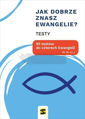 Jak dobrze znasz Ewangelie? 95 testów do...