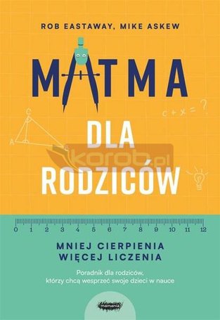 Matma dla rodziców. Mniej cierpienia, więcej...
