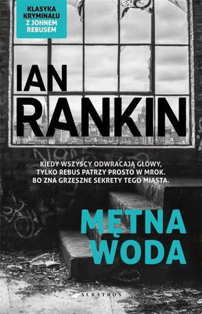 Inspektor Rebus T.2 Mętna woda