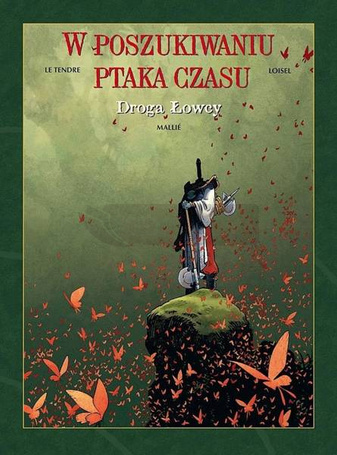 W poszukiwaniu ptaka czasu T.3 Droga łowcy