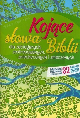 Kojące słowa Biblii dla zabieganych..