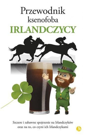 Przewodnik ksenofoba. Irlandczycy