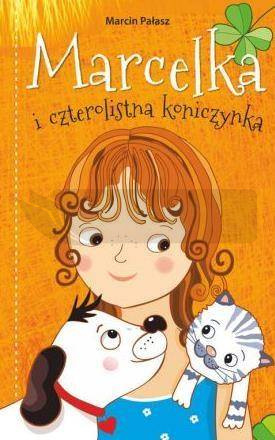 Marcelka i czterolistna koniczynka