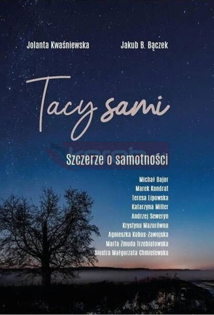 Tacy sami. Szczerze o samotności