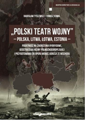 Polski Teatr Wojny - Polska, Litwa, Łotwa, Estonia