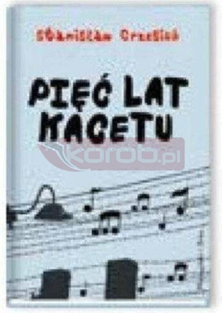 Pięć lat kacetu