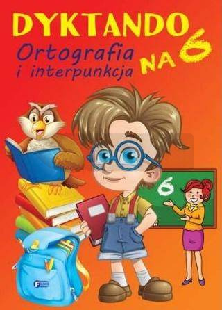 Dyktando na 6. Ortografia i interpunkcja