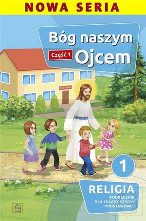 Katechizm SP 1 Bóg naszym ojcem cz.1 GAUDIUM