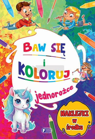 Baw się i koloruj. Jednorożce