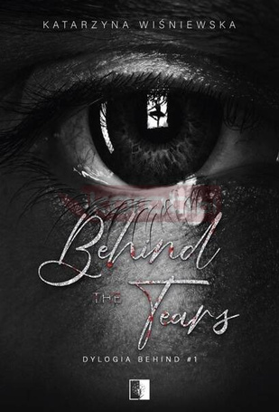 Behind The Tears