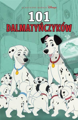 Klasyczne baśnie w komiksie. 101 dalmatyńczyków