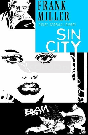 Sin City. Grilsy, gorzała i giwery