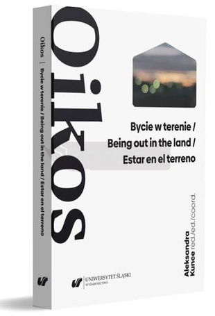 Oikos. Bycie w terenie