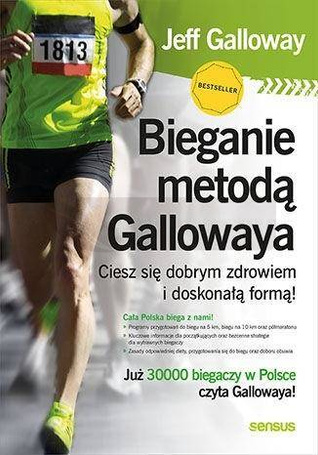 Bieganie metodą Gallowaya. Ciesz się dobrym...