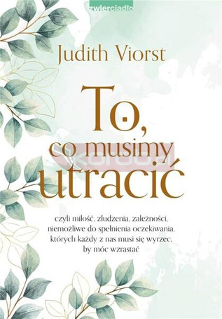To, co musimy utracić