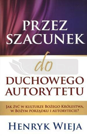 Przez szacunek do duchowego autorytetu