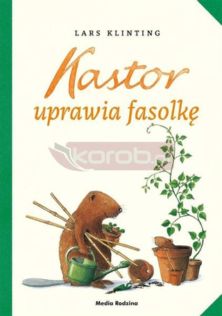Kastor uprawia fasolkę