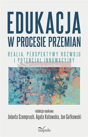 Edukacja w procesie przemian