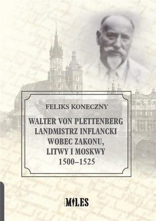 Walter von Plettenberg Landmistrz Inflancki...