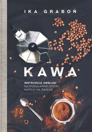 Kawa. Instrukcja obsługi..